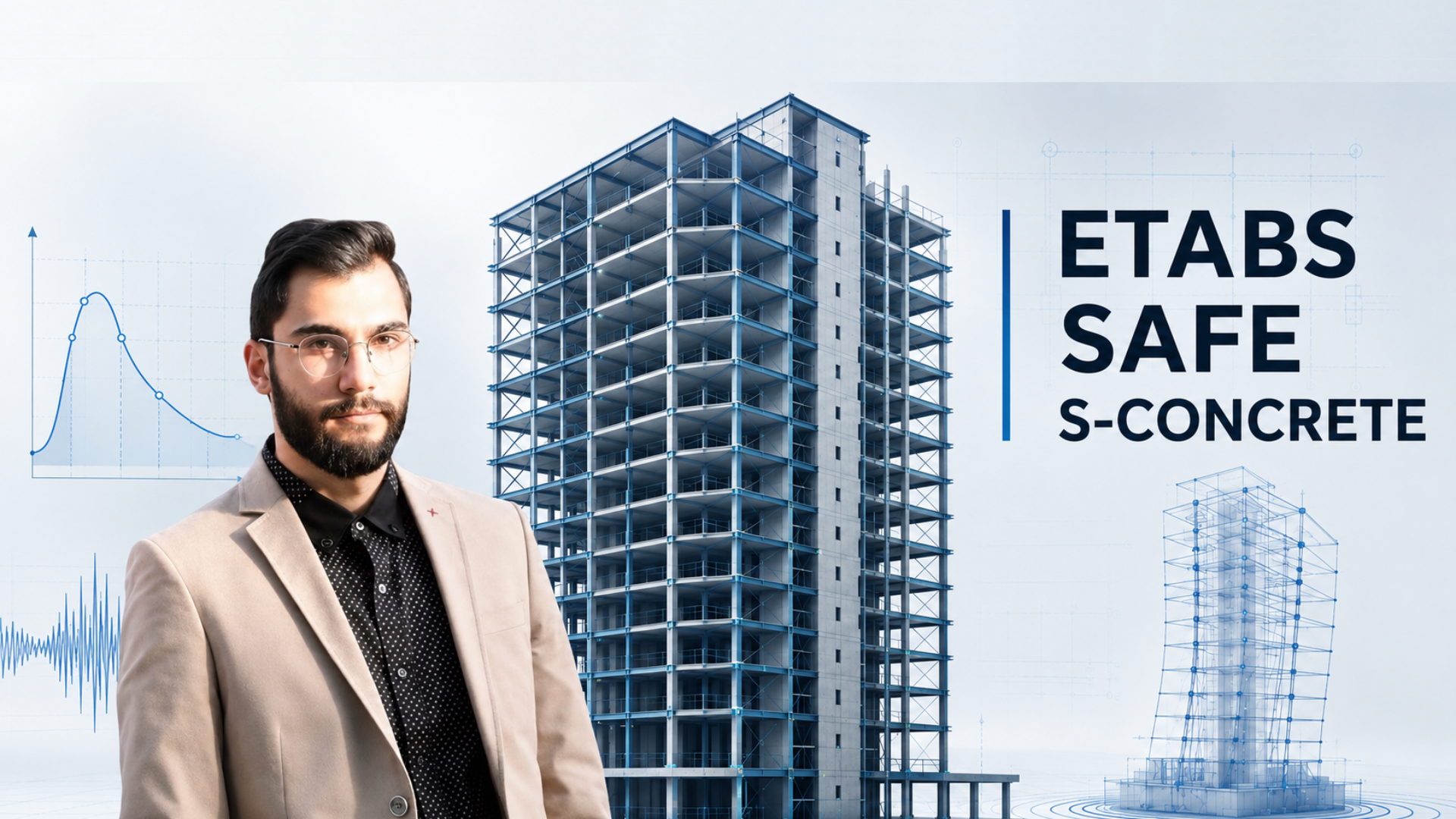ETABS , SAFE,S-Concrete